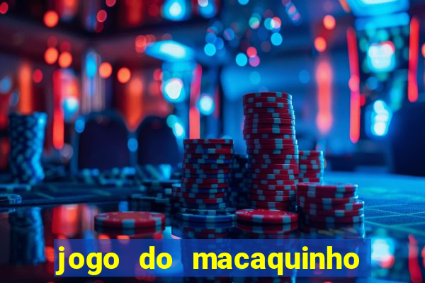 jogo do macaquinho que ganha dinheiro